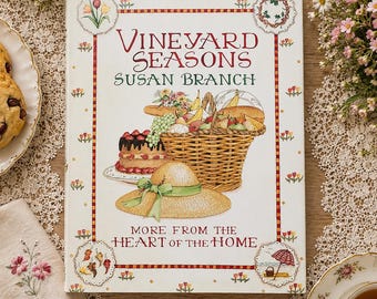 Vintage 1988 "VINEYARD SEASONS ~ More from the Heart of the Home" Cookbook by Susan Branch. Seasonal & Holiday Recipes, Entertaining.