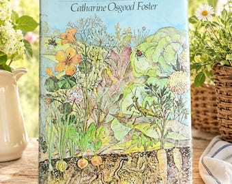 Vintage 1972 "THE ORGANIC GARDENER" Illustrated Natural Gardening Book. Composting, Herbs, Vegetables, Natural Pest Control, Homestead. Good