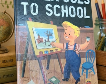1953 Vintage PETER GOES to SCHOOL, by Wanda Rogers House. Printed 1950s/60s. Wonder Book #600. Children’s Illustrated Hardcover. Very Good.