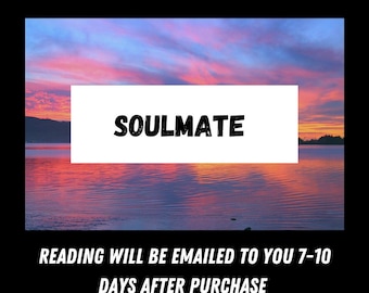 May include: A digital illustration of a sunset over a body of water with the word "SOULMATE" in a white box. The text below reads "READING WILL BE EMAILED TO YOU 7-10 DAYS AFTER PURCHASE."