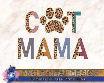 Cat Mama PNG Print for Sublimation or Print, Fur Mom PNG | Animal lover sublimation | Cat Mama PNG | Leopard Sublimation | Digital Download