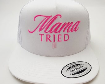 Mama Tried Adjustable Mesh Direct Embroidered Snapback Cap Hat