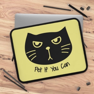 Funny Black cat says Pet if you can yellow Laptop Sleeve, funny cat laptop case, cute laptop bag, kawaii laptop sleeve, cat lover gift