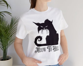 Camicia per gatti neri, maglietta a maniche corte in Jersey unisex Meow To hell, divertente camicia per gatti neri, maglietta per gatti inquietante, maglietta per gatti spettrale, camicia per amanti dei gatti