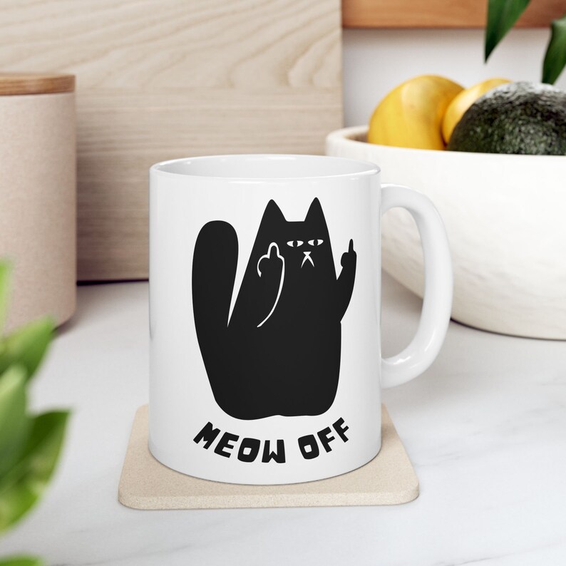 Funny cat Mug, sarcastic cat Mug, Black Cat pointing middle finger and says meow off Mug, fuck you cat Ceramic Mug, funny cat gifts 11oz
