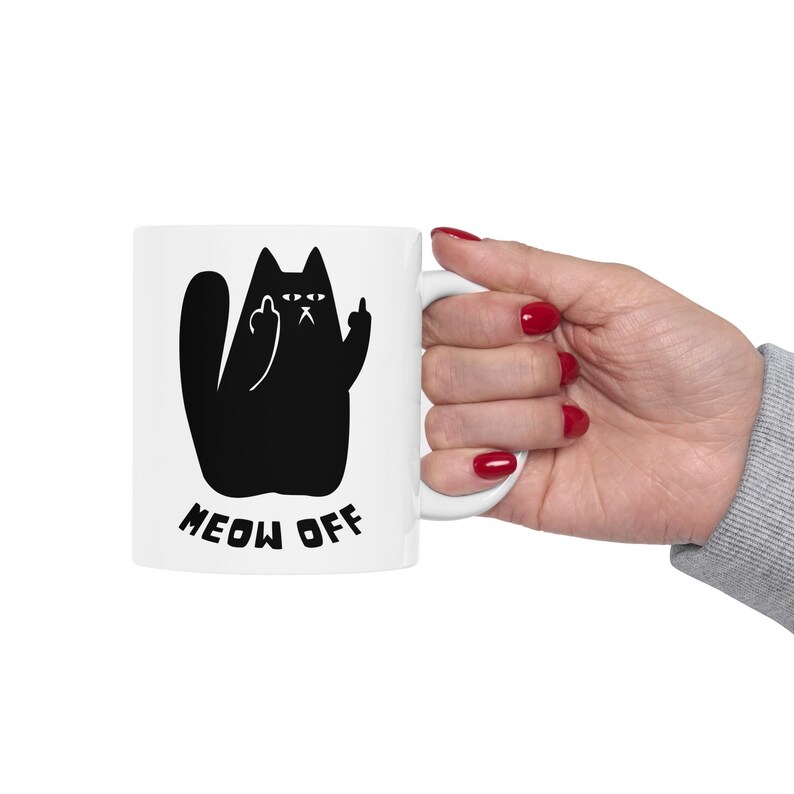 Funny cat Mug, sarcastic cat Mug, Black Cat pointing middle finger and says meow off Mug, fuck you cat Ceramic Mug, funny cat gifts image 6