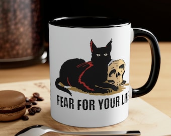 Black Cat Says Fear For Your Life Accent Coffee Mug, 11oz, Sarcastic cat mug, Cat lover mug, Funny cat mug, Spooky cat mug, Creepy mug