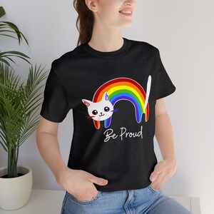 Cat be proud lgbt shirt, Rainbow Pride Cat t shirt, funny Cat LGBTQ colorful unisex tee shirt, kawaii cute cat Lgbt shirt, cat lover gift