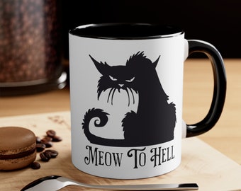 Taza de café con acento de gato espeluznante, 11 oz, taza de gato negro, taza de cerámica Meow To hell, taza de café de gato negro divertida, taza de té de gato espeluznante, regalos de gato negro