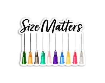Size Matters (needle gauge) - Vinyl Sticker
