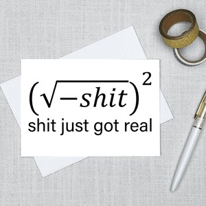 Shit Just Got Real - Greeting Card