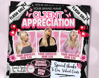 May include: A pink and black flyer with the text "Client Appreciation" and "Flash Sale". The flyer features three images of women and the text "Your Services Here $30". Additional text includes "Limited Spots Are Available" and "Book Now".