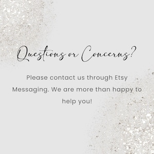 Puede incluir: Un fondo gris claro con detalles de purpurina plateada y el texto "&iquest;Preguntas o inquietudes?" en escritura elegante. El texto de abajo dice: "Por favor, cont&aacute;ctenos a trav&eacute;s de Mensajer&iacute;a de Etsy. &iexcl;Estamos encantados de ayudarle!"