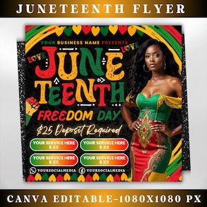 May include: A flyer for a Juneteenth celebration with the text "Juneteenth Freedom Day" and a woman wearing a green, red, and yellow dress. The flyer also includes the text "Your Business Name Presents" and "$25 Deposit Required".