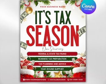 May include: A festive tax flyer with the text "IT'S TAX SEASON" in red and green. The flyer includes holiday decorations, dollar bills, and a Santa hat design. It promotes tax services with contact information.