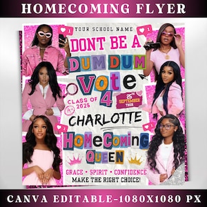 Könnte beinhalten: Ein rosa-weißer Homecoming-Flyer mit dem Text "HOMECOMING FLYER" oben. Der Flyer enthält den Text "DONT BE A DUM DUM Vote 4" und "CHARLOTTE Homecoming QUEEN". Der Flyer enthält auch Bilder von mehreren Frauen.