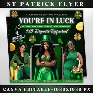 May include: A St Patrick's Day flyer with a green, black and gold colour scheme. The flyer features the text "You're in Luck" and "£15 Deposit Required". It also includes a website address, phone number and social media handle.
