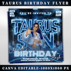 May include: A blue and white Taurus birthday flyer with the text "Taurus Birthday Flyer" at the top. The flyer includes the text "You're Invited To" and "8PM 2AM". The flyer also includes the text "Charlotte's Birthday Bash".