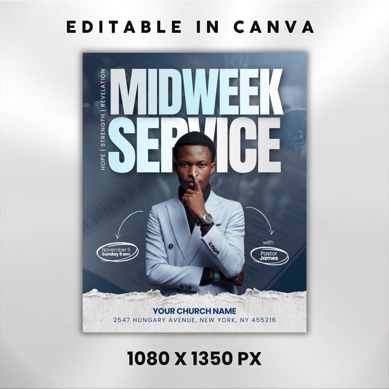 May include: A promotional poster with the text "MIDWEEK SERVICE" in large white letters. The poster features a man in a light blue suit, and includes the text "November 5 Sunday 9 am" and "Pastor James". The poster is labeled "EDITABLE IN CANVA".