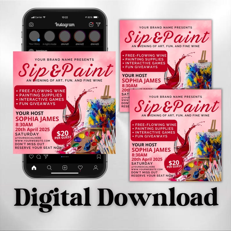 May include: A digital download graphic for a "Sip & Paint" event, displayed on a smartphone and flyers. The design features a wine glass with a splash of red wine, paintbrushes, and colorful abstract art. Text includes event details.
