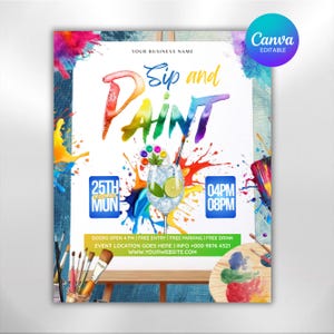 May include: A colorful event flyer for a "Sip and Paint" night, featuring vibrant paint splatters and a cocktail illustration. The flyer includes event details such as the date, time, and website address. The words "Sip and Paint" are written in a rainbow of colors.
