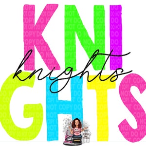 Könnte beinhalten: Ein farbenfrohes Grafikdesign mit dem Wort "KNIGHTS" in großen Blockbuchstaben. Das Wort "knights" ist kursiv geschrieben. Am unteren Rand befindet sich ein Cartoon-Bild einer Frau. Der Hintergrund ist weiß.