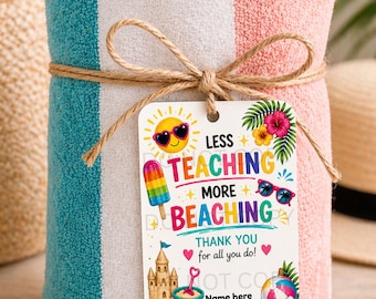 Meno insegnamento, più spiaggia, etichetta regalo di fine anno per insegnanti, etichetta regalo per insegnanti