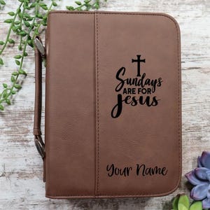 Personalized Bible Cover, John 3:16, Sundays are for Jesus, Faith, He is Risen, Baptism Gift, Religious gift, Engraved Custom Bible Cover