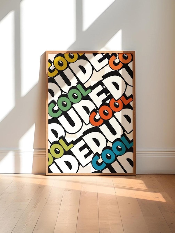 Cool dude boys bedroom print, kids quote, bold wall art, colourful poster, tween prints, black, red, modern decor