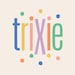 TRIXIE