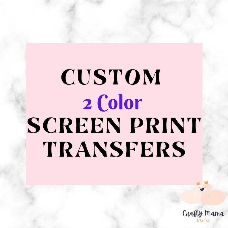 2 Color Custom Screen Print Transfers Etsy
