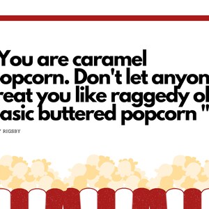 You are caramel popcorn