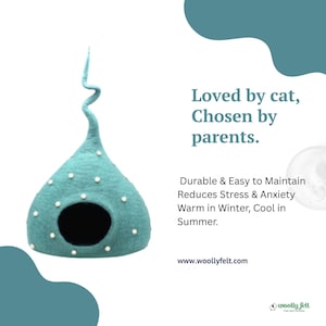 May include: A teal felted cat cave with a tall, spiraling top and white polka dot accents. The text reads: Loved by cat, Chosen by parents. Durable & Easy to Maintain Reduces Stress & Anxiety Warm in Winter, Cool in Summer. www.woollyfelt.com