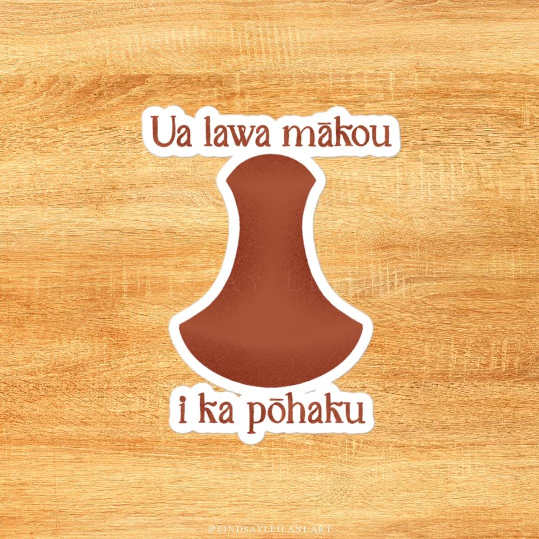 Poi Pounder Vinyl Sticker, Stone Eaters Quote, Kaulana Na Pua, Hawaiian ...