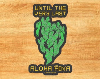 Aloha Aina Vinyl Sticker: Hawaiian Activism, Free Hawaii