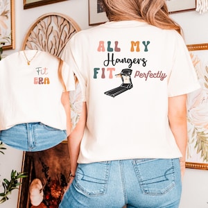 Fit Era, All My hangers Fit Perfectly Comfort Colors Shirt, funny gym shirt, workout clothes, workout gifts, fitness workout, funny workout