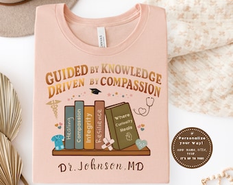 Personalized Med Student Shirt,  PHD Graduation, Doctorate Tee, Doctoral Graduation Gift, Grad Student Shirt, Future Doctor, Medical Student