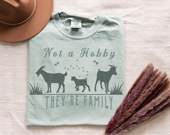 Goats Not a hobby They are Family shirt, cute country girl shirt, animal lover, shirt farm animal, farm girl, cowgirl graphic