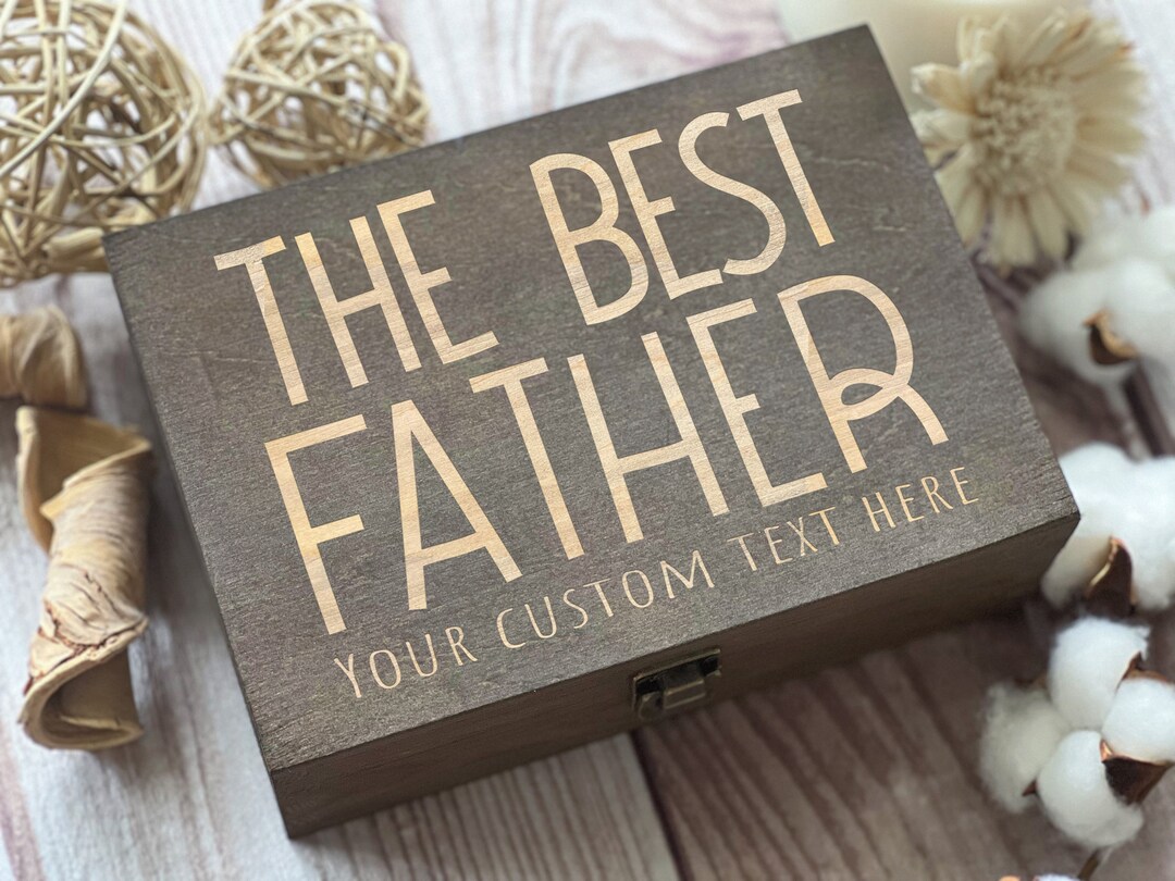 The Best Father, Personalized Wooden Box, Fathers Day Gift, Gift for ...