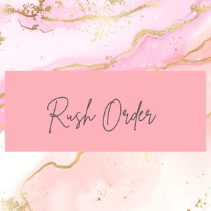 May include: Pink and gold abstract background with the text "Rush Order" in a black handwritten font.