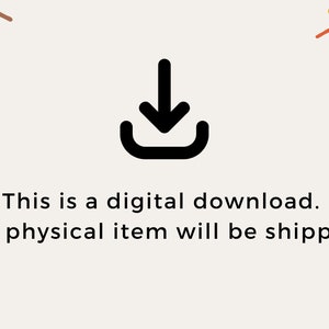 May include: A black download icon with a white background. The text "This is a digital download. NO physical item will be shipped." is below the icon.