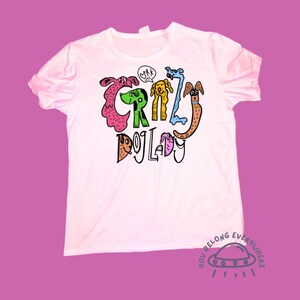 Crazy Dog Lady T-Shirt, Dog Shirt, Quirky Dog clothing, Gifts for Dog lovers, original dog art, handmade dog shirt, Cartoon dog shirt