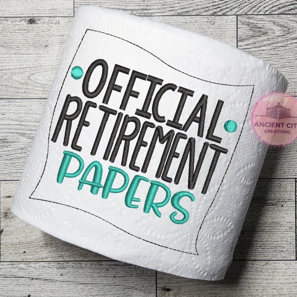 Official Retirement Papers Funny Toilet Paper Gag Gift Retirement Gift Retirement Party Gift Unique Retirement Gift Retirement Novelty Gift