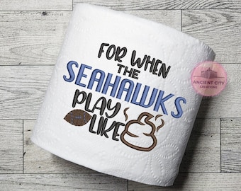 Funny Seahawks Football Gifts Bathroom Humor For When the Seahawks Play Like Poop Embroidered Toilet Paper Football Gag Gifts Funny Birthday