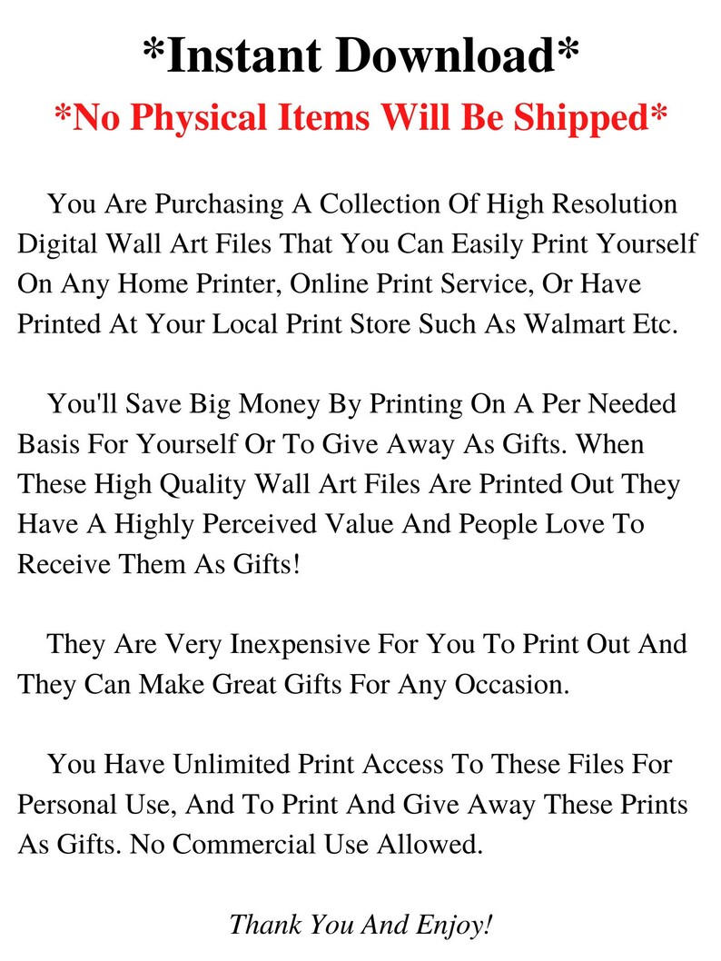 May include: Text-based graphic with the words "Instant Download" and "No Physical Items Will Be Shipped" in red. The text describes digital wall art files for printing at home or at a print service, emphasizing gift-giving and personal use.