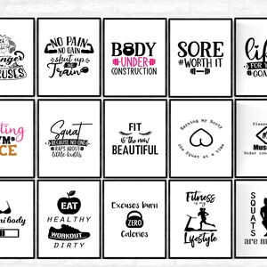 May include: A collection of framed motivational posters with black and white text and graphics. Phrases include "Stronger Than Your Excuses", "No Pain No Gain", "Body Under Construction", and "Squats Are My Jam".