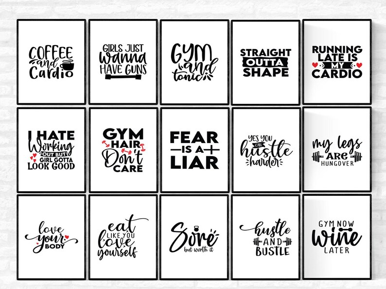 May include: A collection of framed black and white motivational posters with various fitness-related quotes. The quotes include phrases like "Coffee and Cardio," "Girls Just Wanna Have Guns," and "Gym Hair Don't Care."