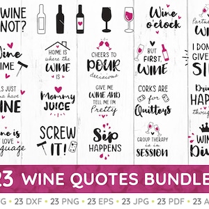 Wine Quote SVG Bundle, Wine svg, Funny Wine Svg, Sassy Wine Sayings Svg, Wine Lover Svg, Cut File Cricut, Digital Download, PNG, DXF