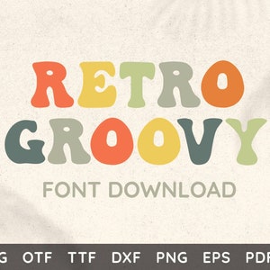 Retro Groovy Font SVG, Retro Alphabet Svg, Vintage Font Svg, Groovy Alphabet Svg, Retro ClipArt, Font Svg, Cricut Digital Download