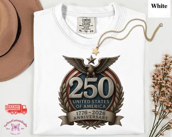 USA 250 Anniversary Shirt 1776 2026, America 250 Anniversary T Shirt, United States Anniversary Shirt, Patriotic Anniversary Shirt